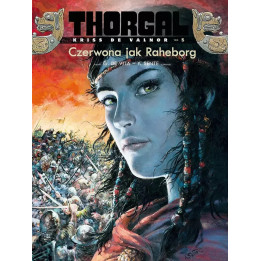 Thorgal - Kriss de Valnor, t.5: Czerwona jak Raheborg (twarda oprawa)