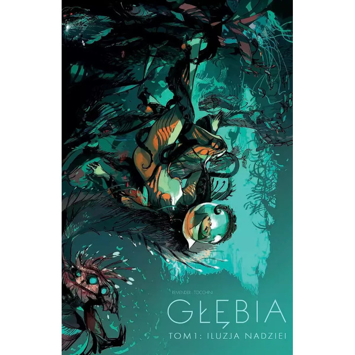 Głębia - 1 - Iluzja nadziei.