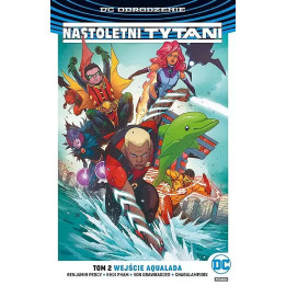 Nastoletni Tytani, t.2: Wejście Aqualada