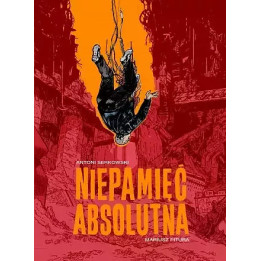 Niepamięć absolutna.
