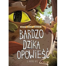 Bardzo dzika opowieść - 2 - Mistrz Ryś.