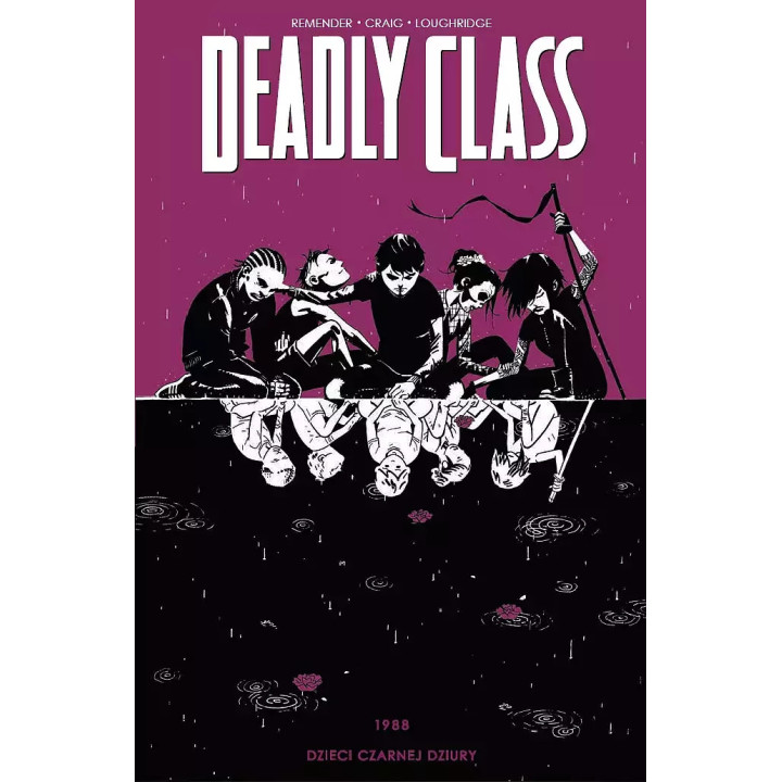 Deadly Class - 2 - 1988 Dzieci czarnej dziury.