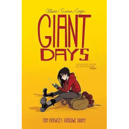 Giant Days - 1 - Królowe dramy.