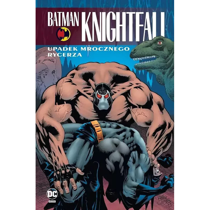Batman Knightfall: Tom 2 - Upadek Mrocznego Rycerza