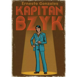 Kapitan Bzyk.