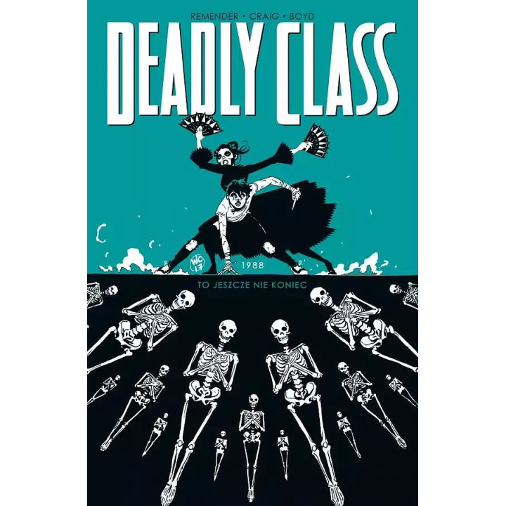 Deadly Class - 6 - 1988 To jeszcze nie koniec.