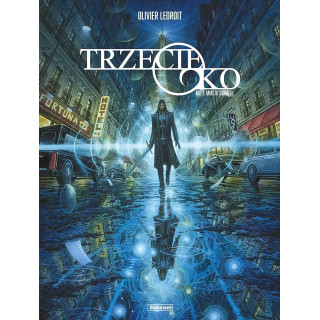 Trzecie oko - Akt I. Miasto Świateł.