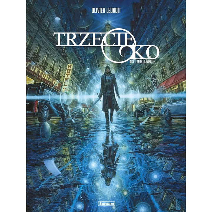 Trzecie oko - Akt I. Miasto Świateł.