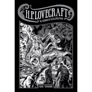 Kolekcja Lovecrafta: W górach szaleństwa.