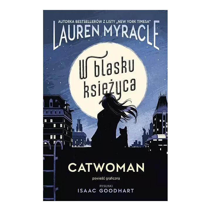 DC Powieść graficzna 13+: Catwoman. W blasku księżyca