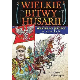 Wielkie bitwy husarii w komiksie.