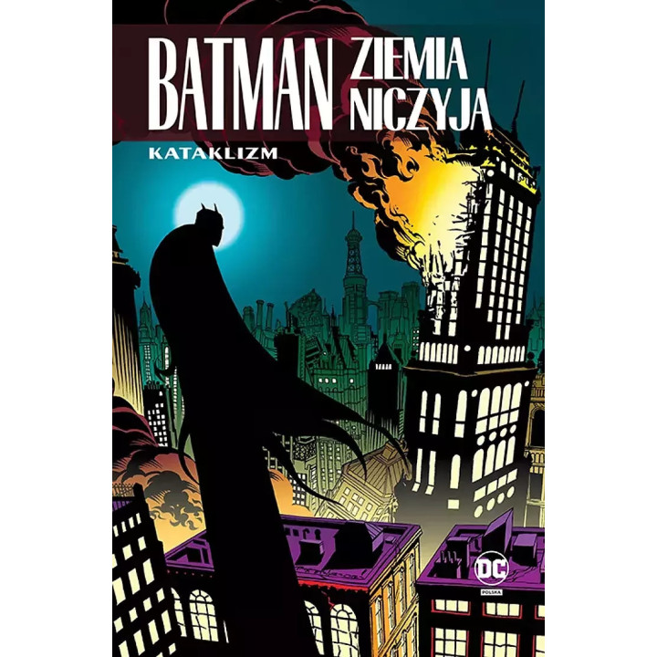 Batman. Ziemia niczyja - 1 - Kataklizm.