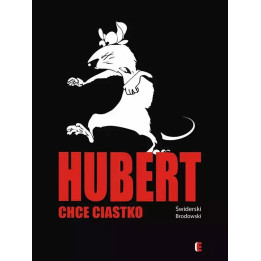 Hubert chce ciastko.