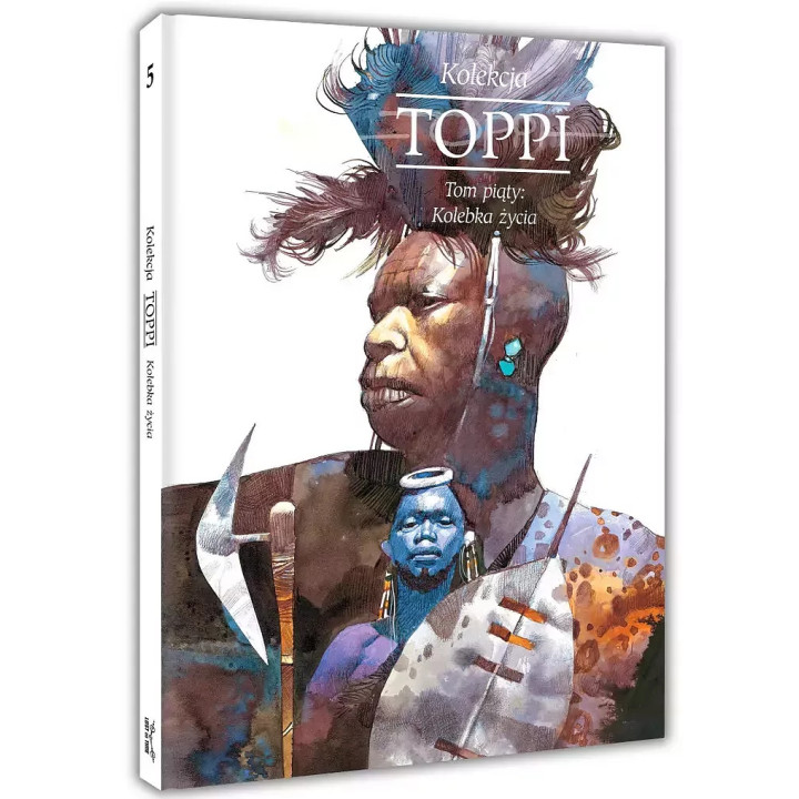 Toppi. Kolekcja. Tom 5: Kolebka życia.