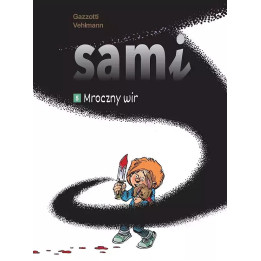 Sami, t.5: Mroczny wir