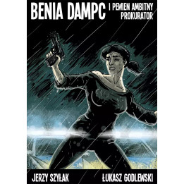 Benia Dampc i pewien ambitny prokurator.