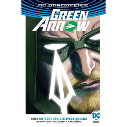 Green Lantern, t.1: Śmierć i życie Oliviera Queena
