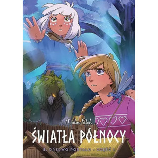 Światła Północy. Drzewo portalu, część I. Tom 5.