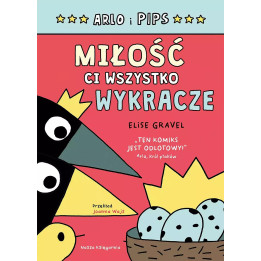Arlo i Pips. Miłość ci wszystko wykracze.