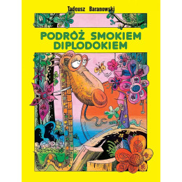 Podróż smokiem Diplodokiem (wyd. VIII).