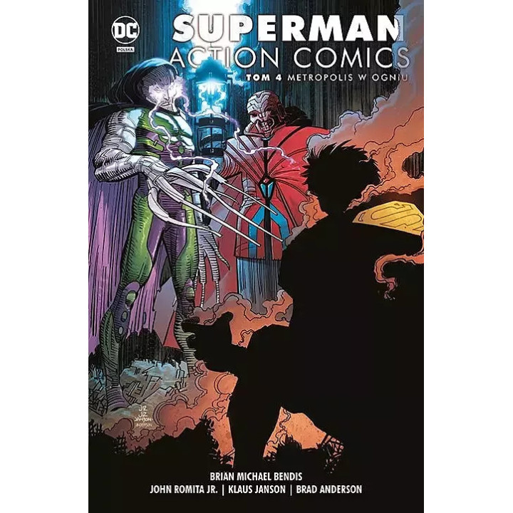 Superman Action Comics, t.4: Metropolis w ogniu