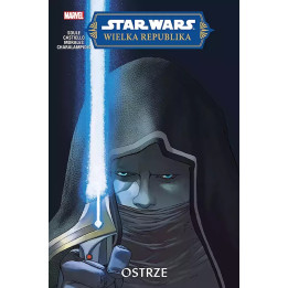 Star Wars. Wielka Republika - Ostrze.