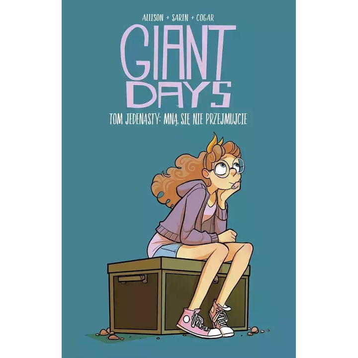 Giant Days - 11 - Mną się nie przejmujcie.
