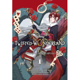 Twisted Wonderland, t.1: Twisted-Wonderland. Zdarzenia w Heartstlabyulu