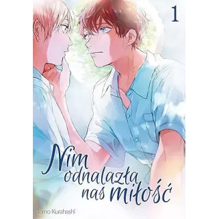 Nim odnalazła nas miłość - 1.