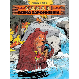 Yakari, t.15: Rzeka zapomnienia