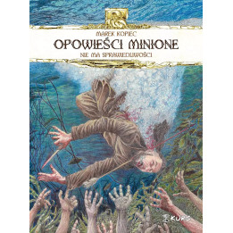 Opowieści minione. Nie ma sprawiedliwości.