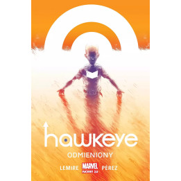 Hawkeye, t.1: Odmieniony