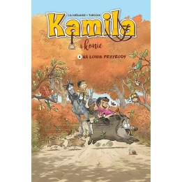 Kamila i Konie, t.3: Na łonie przyrody
