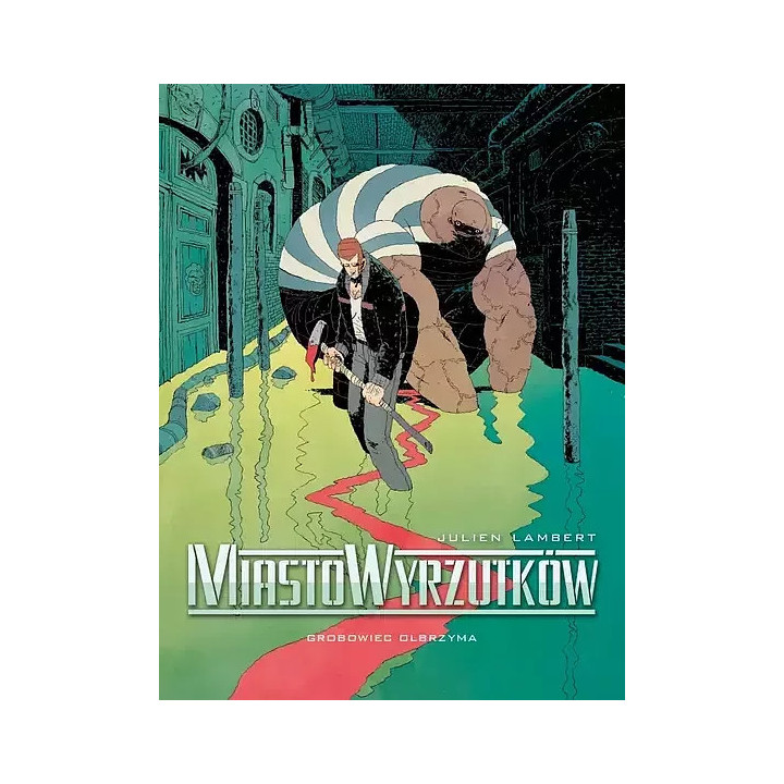 Miasto Wyrzutków - 3. Grobowiec Olbrzyma.