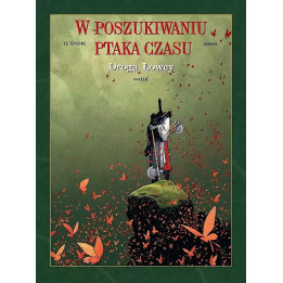 W Poszukiwaniu Ptaka Czasu, cykl I, t.3: Droga Łowcy