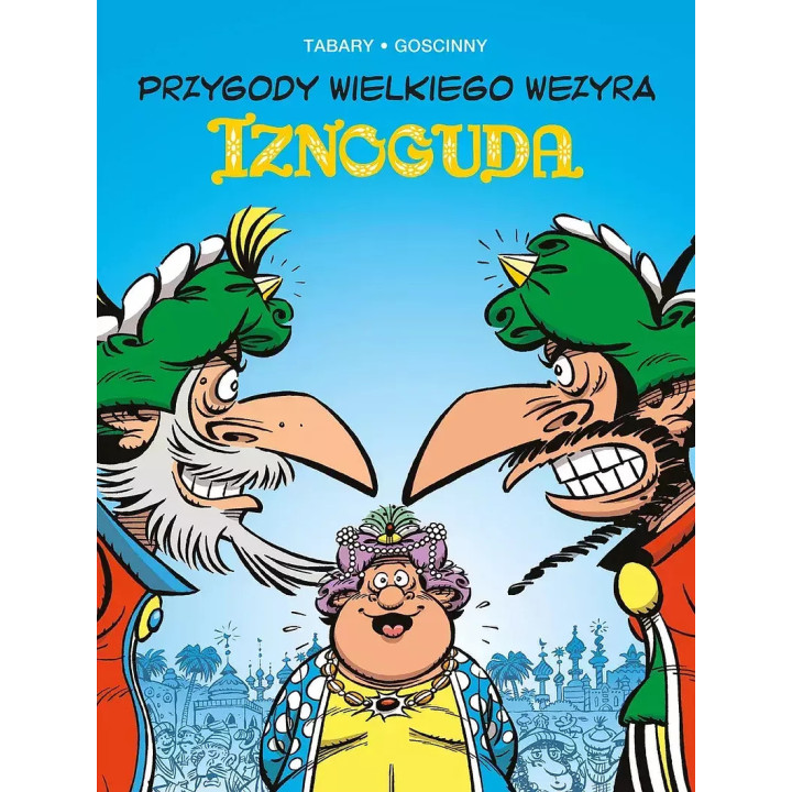 Przygody wielkiego wezyra Iznoguda. Tom 8.
