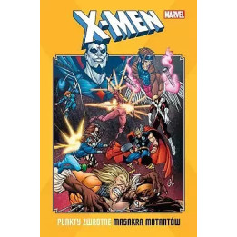 X-Men. Punkty zwrotne: Masakra mutantów