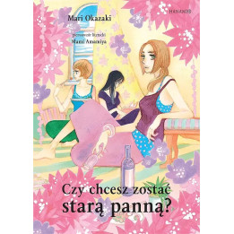 Czy chcesz zostać starą panną?