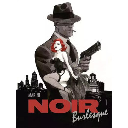 Noir Burlesque, t.1: Noir Burlesque