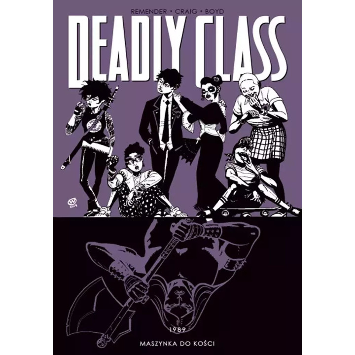 Deadly Class - 9 - 1989 Maszynka do kości.