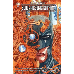 Batman. Budowniczowie Gotham