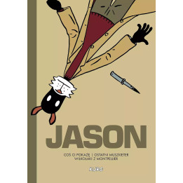 Jason. Coś ci pokażę. Ostatni muszkieter. Wilkołaki z Montpellier.