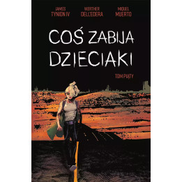 Coś zabija dzieciaki - 5.