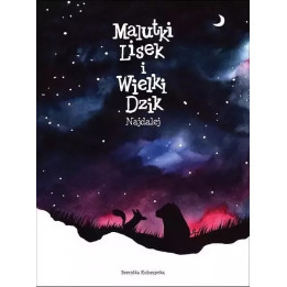 Malutki Lisek i Wielki Dzik!, t.2: Najdalej