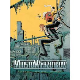 Miasto Wyrzutków - 2 - Chłopak, który zbierał stworzonka.