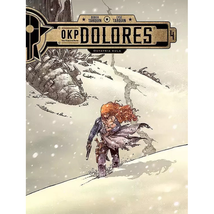 OKP Dolores, t.4: Ostatnia kula