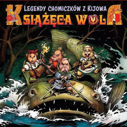 Książęca Wola, t.1: Legendy chomiczków z Kijowa