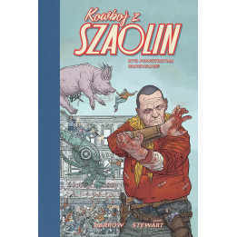 Kowboj z Szaolin - 3 -  Kto powstrzyma panowanie?