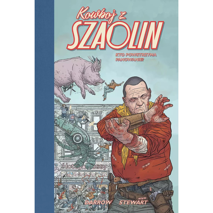 Kowboj z Szaolin - 3 -  Kto powstrzyma panowanie?