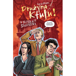 Drużyna Ktulu! W szczękach szaleństwa